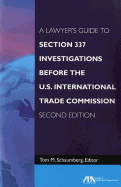 A Lawyer's Guide to Section 337 Investigations Before the U.S. International Trade Commission
