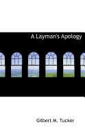 A Layman's Apology