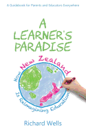 A Learner's Paradise: How New Zealand Is Reimagining Education