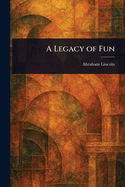 A Legacy of Fun