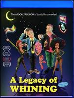 A Legacy of Whining [Blu-ray] - Ross Munro