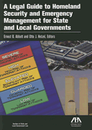 A Legal Guide to Homeland Security and Emergency Management for State and Local Governments