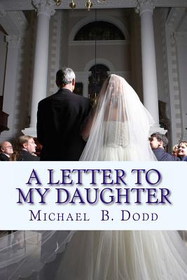 A Letter to my Daughter - Dodd, Michael B