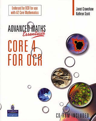 A Level Maths Essentials Core 4 for OCR Book - Crawshaw, Janet, and Scott, Kathryn