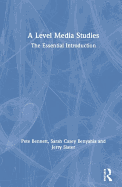 A Level Media Studies: The Essential Introduction