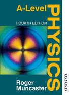 A Level Physics Fourth Edition
