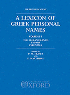 A Lexicon of Greek Personal Names: Volume I: The Aegean Islands, Cyprus, Cyrenaica - Fraser, P. M. (Editor), and Matthews, E. (Editor)