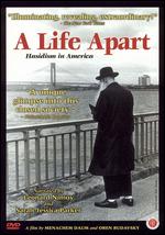 A Life Apart: Hasidism In America - Menachem Daum; Oren Rudavsky