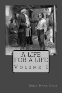 A Life for a Life Volume I