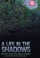 A Life in the Shadows