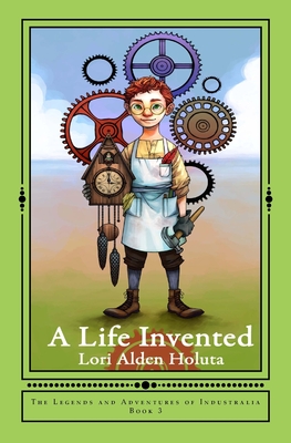 A Life Invented - Holuta, Ken (Editor), and Holuta, Lori Alden