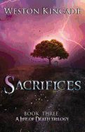 A Life of Death: Sacrifices