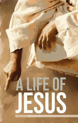 A Life of Jesus - Purkis, Melva