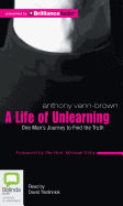 A Life of Unlearning