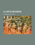 A Life's Decision