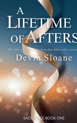 A Lifetime of Afters - Sloane, Devin