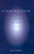 A Light from Eleusis: A Study of Ezra Pound's Cantos