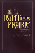 A Light in the Prairie: Temple Emanu-El of Dallas, 1872-1997 Volume 17