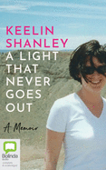A Light That Never Goes Out: A Memoir