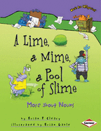 A Lime, a Mime, a Pool of Slime: More About Nouns