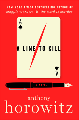 A Line to Kill - Horowitz, Anthony