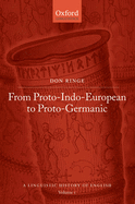 A Linguistic History of English: From Proto-Indo-European to Proto-Germanic