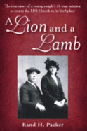 A Lion and a Lamb - Packer, Rand H