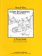 A Lion to Guard Us: Novel-Ties Study Guides