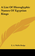 A List Of Hieroglyphic Names Of Egyptian Kings