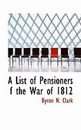 A List of Pensioners F the War of 1812