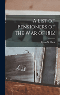 A List of Pensioners of the War of 1812