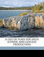 A list of plays for high school and college production