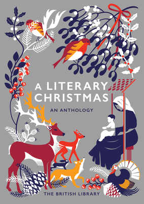 A Literary Christmas: An Anthology - British Library