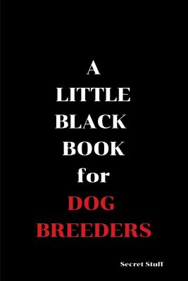 A Little Black Book: Dog Breeders - Jenkinson, Graeme, and West, "mae" Mary Jane