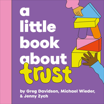 A Little Book about Trust - Wieder, Michael, and Davidson, Greg