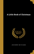 A Little Book of Christmas