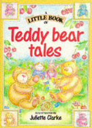 A Little Book of Teddy Bear Tales - Varley, Jane, and etc.