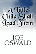 A Little Child Shall Lead Them