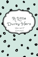 A Little Dusky Hero