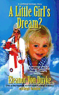 A Little Girl's Dream?: A JonBenet Ramsey Story