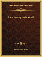 A Little Journey in the World