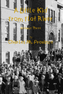 A Little Kid from Flat River; Volume Three
