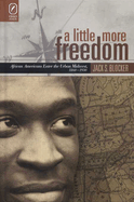 A Little More Freedom: African Americans Enter the Urban Midwest, 1860-1930