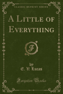 A Little of Everything (Classic Reprint)