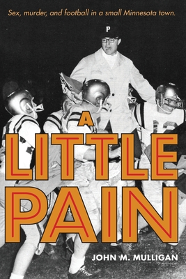 A Little Pain - Mulligan, John M