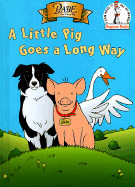 A Little Pig Goes a Long Way