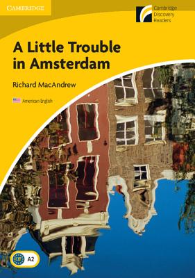 A Little Trouble in Amsterdam - MacAndrew, Richard