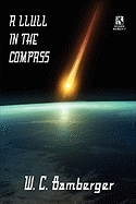 A Llull in the Compass: A Science Fiction Novel / Academentia: A Future Dystopia (Wildside Double #17)