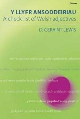 A Llyfr Ansoddeiriau, Y/Check-List of Welsh Adjectives - Lewis, D. Geraint