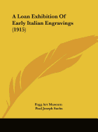 A Loan Exhibition Of Early Italian Engravings (1915)